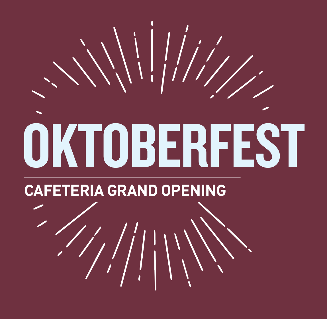 Oktoberfest – Cafeteria GRAND OPENING