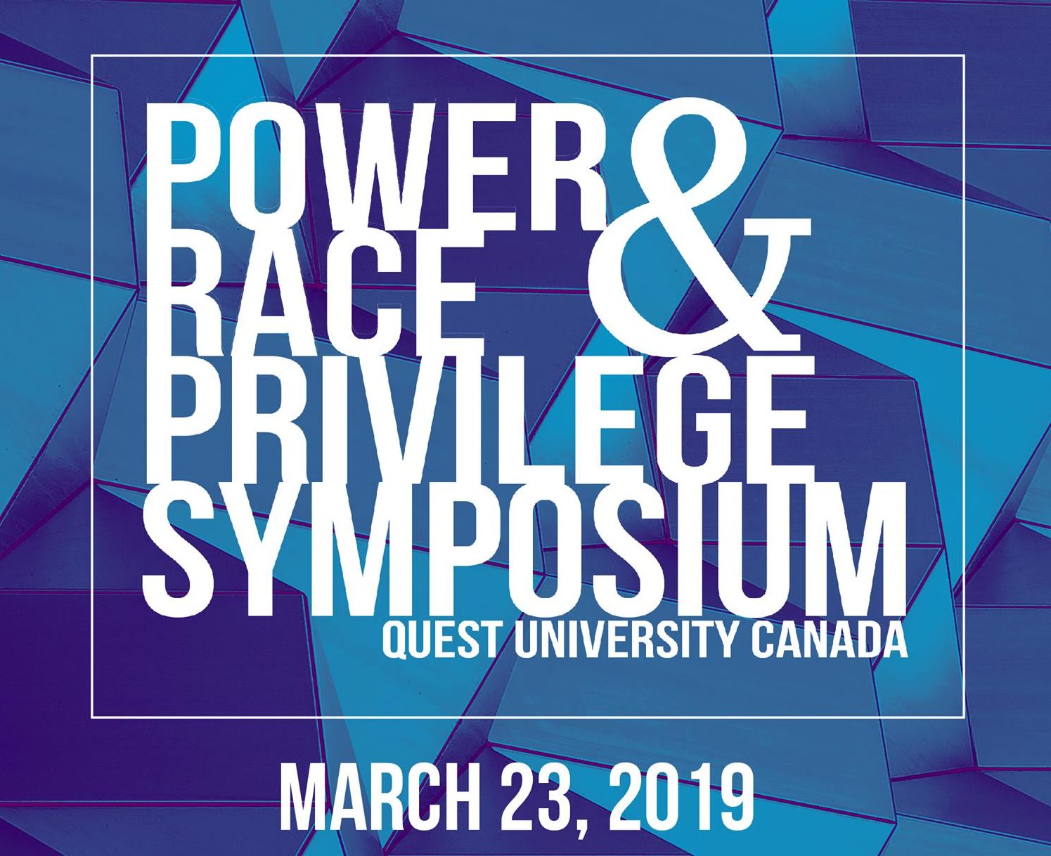 Power, Race and Privilege Symposium 2019
