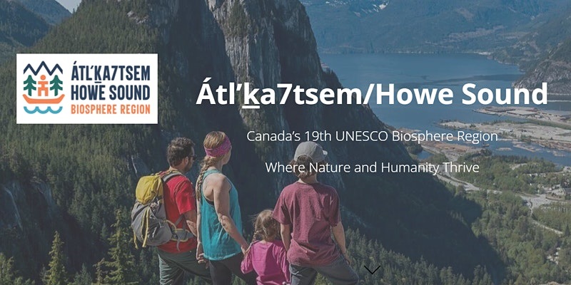 Introducing the Átl’ka7tsem/Howe Sound Biosphere Project – Ruth Simons